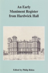 An Early Muniment Register from Hardwick Hall, Vol 38